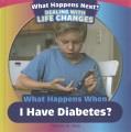 Go to record What happens when I have diabetes?