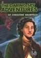 Go to record The daring spy adventures of Christine Granville
