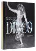 Go to record Disco : music, movies, and mania under the mirror ball