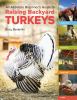 Go to record An absolute beginner's guide to raising backyard turkeys :...