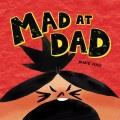 Go to record Mad at Dad
