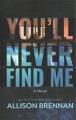 Go to record You'll never find me