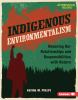 Go to record Indigenous environmentalism : honoring our relationships a...