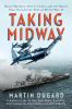 Go to record Taking Midway : naval warfare, secret codes, and the battl...