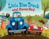 Go to record Little Blue Truck and Racer Red