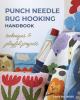 Go to record Punch needle rug hooking handbook : techniques & playful p...