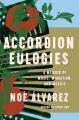 Go to record Accordion eulogies : a memoir of music, migration, and Mex...