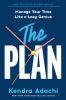 Go to record The plan : manage your time like a lazy genius