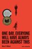 Go to record One day, everyone will have always been against this