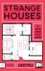 Go to record Strange houses