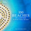 Go to record 100 beaches of a lifetime : the world's ultimate shorelines