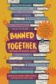 Go to record Banned together : our fight for readers' rights