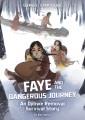 Go to record Faye and the dangerous journey : an Ojibwe removal surviva...