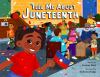 Go to record Tell me about Juneteenth