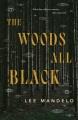 Go to record The woods all black