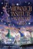 Go to record The Midwatch Institute for Wayward Girls