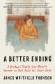 Go to record A better ending : a brother's twenty-year quest to uncover...