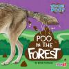 Go to record Poo in the forest