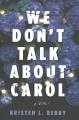 Go to record We don't talk about Carol