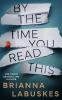 Go to record By the time you read this