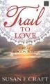 Go to record Trail to love