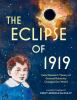 Go to record The eclipse of 1919 : how Einstein's theory of general rel...