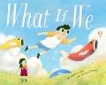 Go to record What if we...