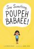 Go to record Say something, Poupeh Babaee!