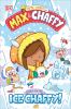 Go to record Max & Chaffy. Search for the ice Chaffy
