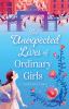 Go to record The unexpected lives of ordinary girls