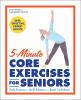 Go to record 5-minute core exercises for seniors : daily routines to bu...