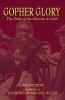 Go to record Gopher glory : the pride of the maroon & gold