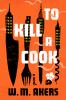 Go to record To kill a cook