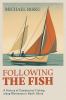 Go to record Following the fish : a history of commercial fishing along...