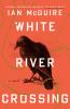 Go to record White River crossing