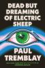 Go to record Dead but dreaming of electric sheep