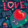 Go to record Love bug