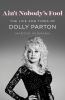 Go to record Ain't nobody's fool : the life and times of Dolly Parton
