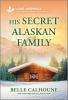Go to record His secret Alaskan family