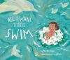 Go to record All I want to do is swim