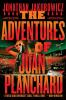 Go to record The adventures of Juan Planchard
