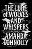 Go to record The lure of wolves and whispers