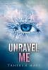 Go to record Unravel me