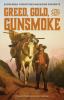 Go to record Greed, gold, and gunsmoke : strike it rich or die trying