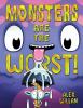 Go to record Monsters are the worst!