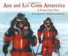 Go to record Ann and Liv cross Antarctica : a dream come true