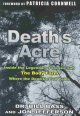Go to record Death's acre : inside the legendary forensic lab the Body ...