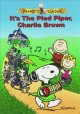 Go to record It's the Pied Piper, Charlie Brown