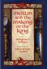 Go to record Merlin and the making of the king