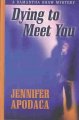 Go to record Dying to meet you #2 : a Samantha Shaw mystery